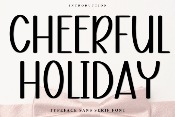 Cheerful Holiday: A Modern Typeface for Festive Branding