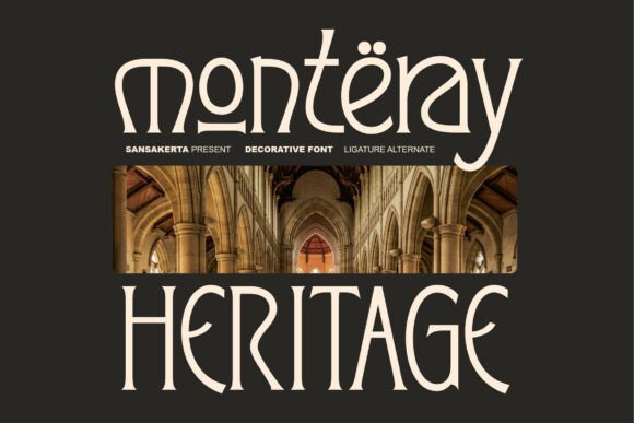 Monteray Heritage: Elevating Design with Architectural Typography